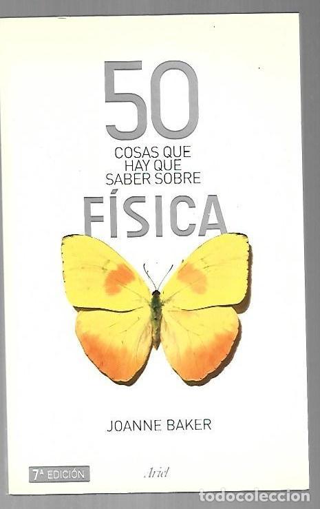 Libri di seconda mano: 50 COSAS QUE HAY QUE SABER SOBRE FISICA - BAKER, JOANNE