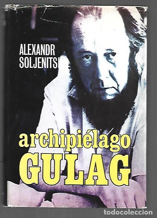 Libros: ARCHIPIELAGO GULAG (1918-1956) - SOLZHENITSYN, ALEXSANDR