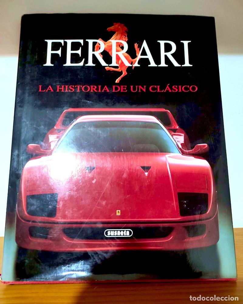 Libros: Ferrari. La historia de un cl&aacute;sico - Foto 1