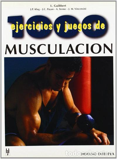 books: 1000 ejercicios y juegos de musculaci&oacute;n- 9788425509087