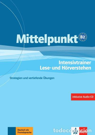 Libros: Mittelpunkt B2 Intensivtrainer Lese- und H&ouml;rverstehen- 9783126766043