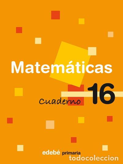 Libros: Cuaderno 16 Matem&aacute;ticas- 9788423693597 - Foto 1