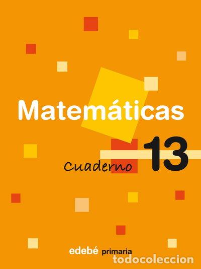 Libri di seconda mano: Cuaderno 13 Matem&aacute;ticas- 9788423693566