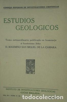 Libros: Estudios geol&oacute;gicos, volumen XV. Tomo extraordinario publicado en homenaje al Excelentisimo Se&ntilde;or Ma