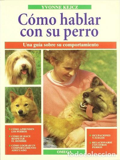 B&uuml;cher: C&oacute;mo hablar con su perro- 9788428210546
