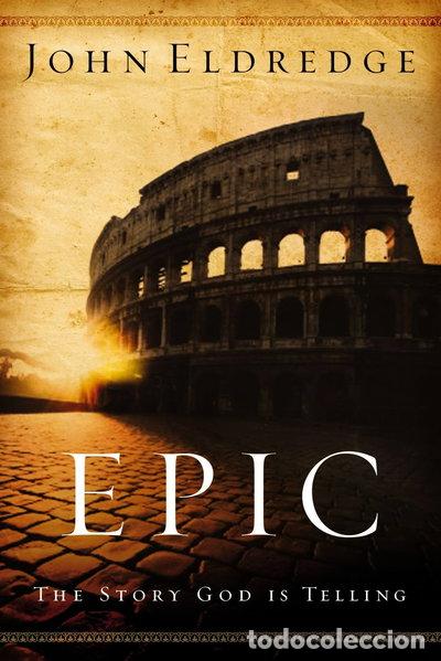 books: Epic: The Story God Is Telling- 9780785288794