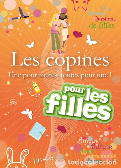 Libros: Les copines: Une pour todas, todas para una- 9782215047476