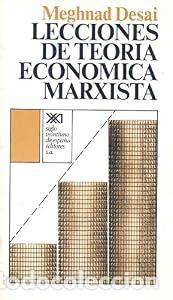 Libros: Lecciones de teor&iacute;a econ&oacute;mica marxista - Meghnad Desai
