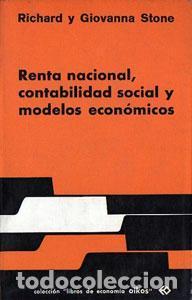 Libros: Renta Nacional, Contabilidad Social y Modelos Econ&oacute;micos - Richard y Giovanna Stone