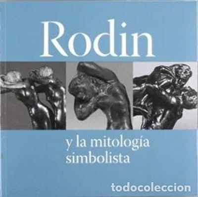 Libros: Rodin y la mitolog&iacute;a simbolista- 9788499000183