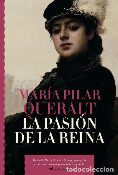 Libros: La pasi&oacute;n de la reina- 9788427032606
