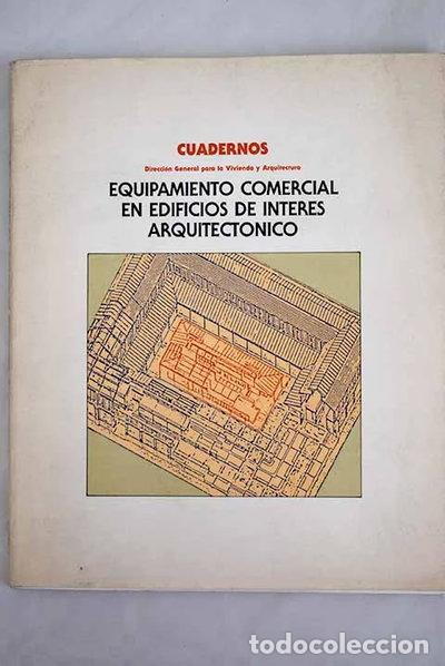 Libros: Equipamiento comercial en edificios de inter&eacute;s arquitect&oacute;nico- 9788474336115