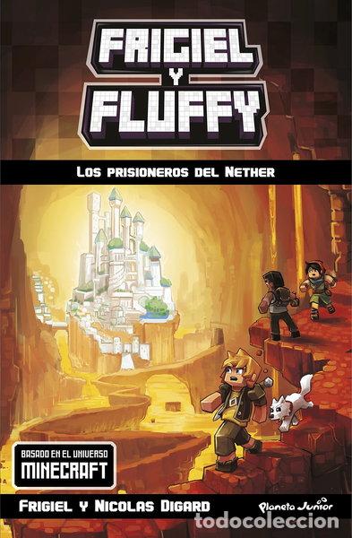 Libros: Frigiel y Fluffy 2: Los prisioneros del Nether- 9788408181064 - Foto 1