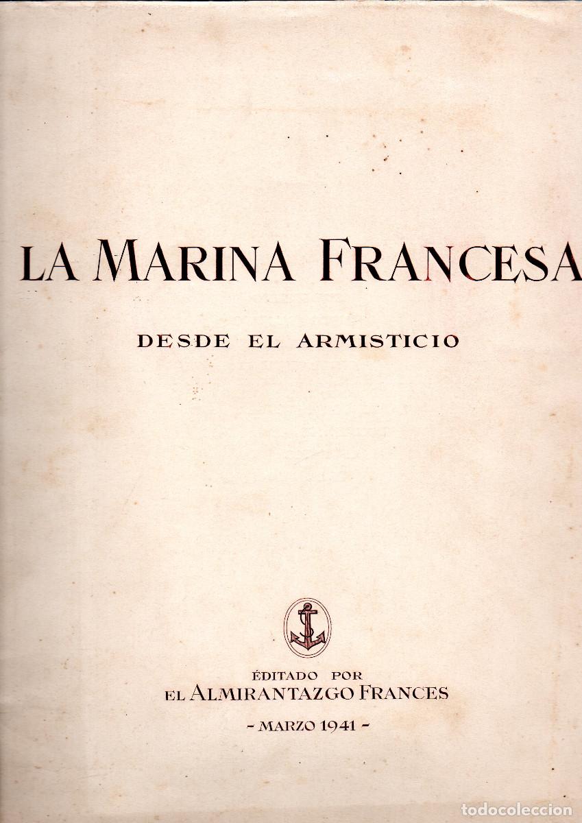 Libri di seconda mano: La marina Francesa desde el armisticio.