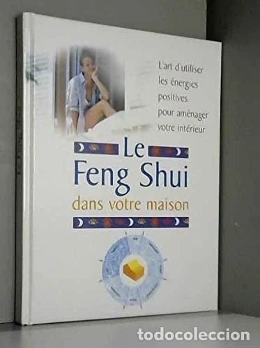 Libros: Le Feng Shui dans votre maison- 9782744133961