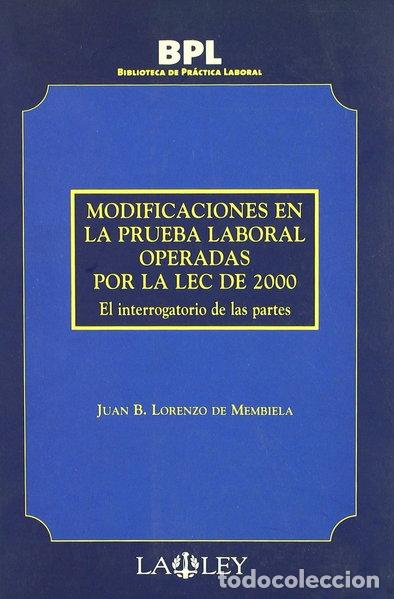 Libros: Modificaciones en la prueba laboral operadas en la LEC del 2000: el interroga...- 9788497250085