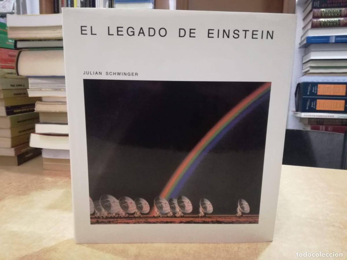 Libros: EL LEGADO DE EINSTEIN. - SCHWINGER, JULIAN.
