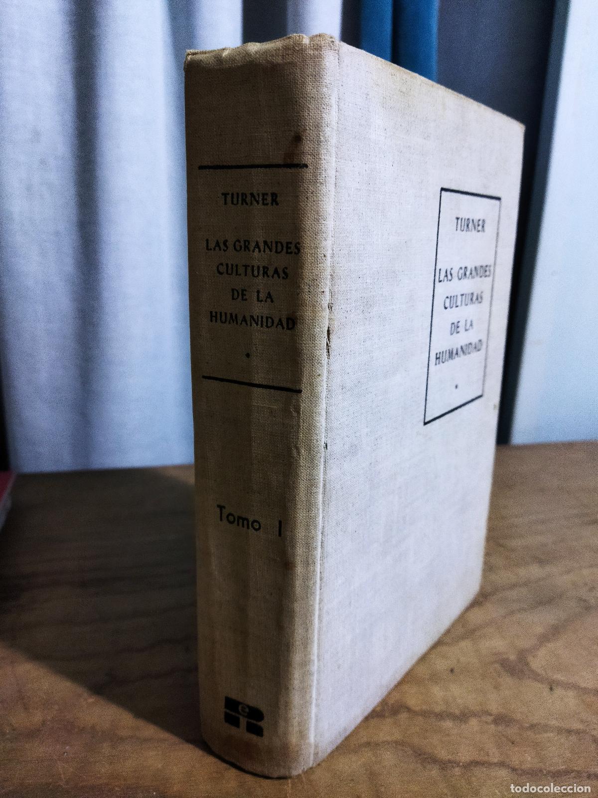 Libri di seconda mano: LAS GRANDES CULTURAS DE LA HUMANIDAD - TURNER, RALPH