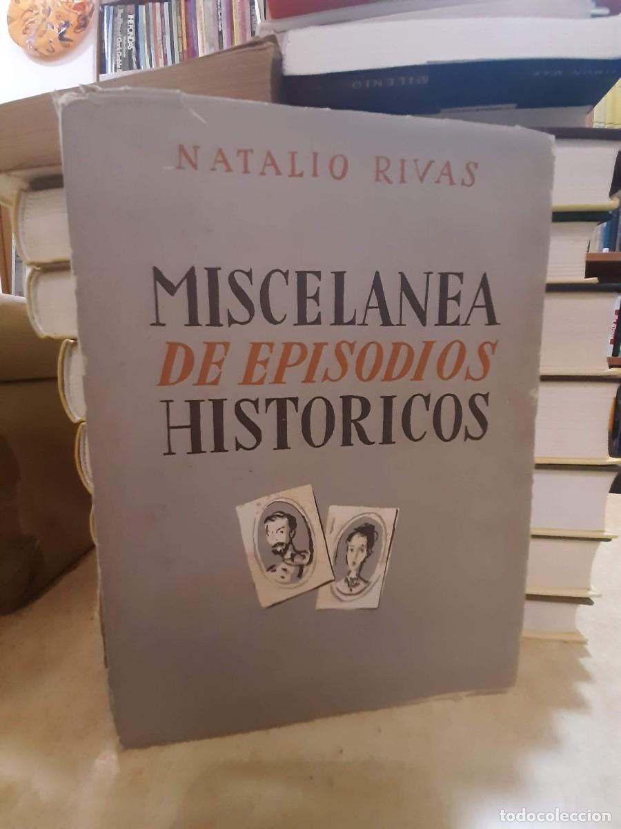 books: MISCELANEA DE EPISODIOS HISTORICOS. - RIVAS, NATALIO.