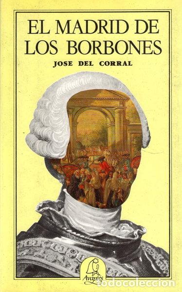 Livres: El Madrid de los Borbones- 9788486280123