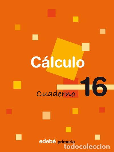 Libri di seconda mano: Cuaderno 16 C&aacute;lculo- 9788423693672