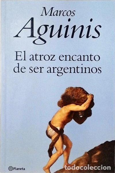 Libros: El atroz encanto de ser argentinos- 9789504907756