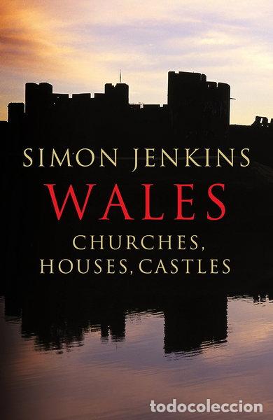 Libros: Wales: Churches, Houses, Castles- 9780713998931
