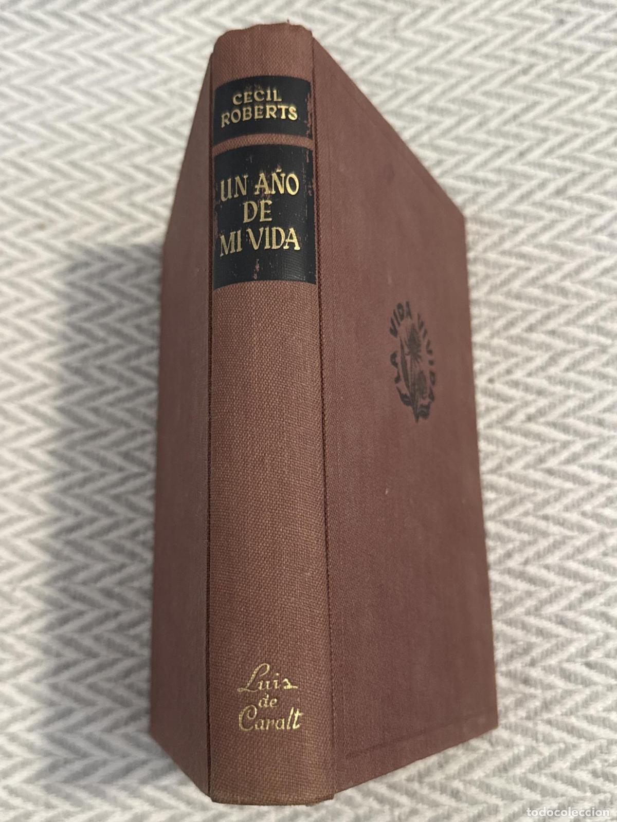 Libros: Un a&ntilde;o de mi vida - Cecil Roberts - Foto 4