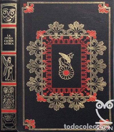 B&uuml;cher: La civilizaci&oacute;n azteca- 9788474616293