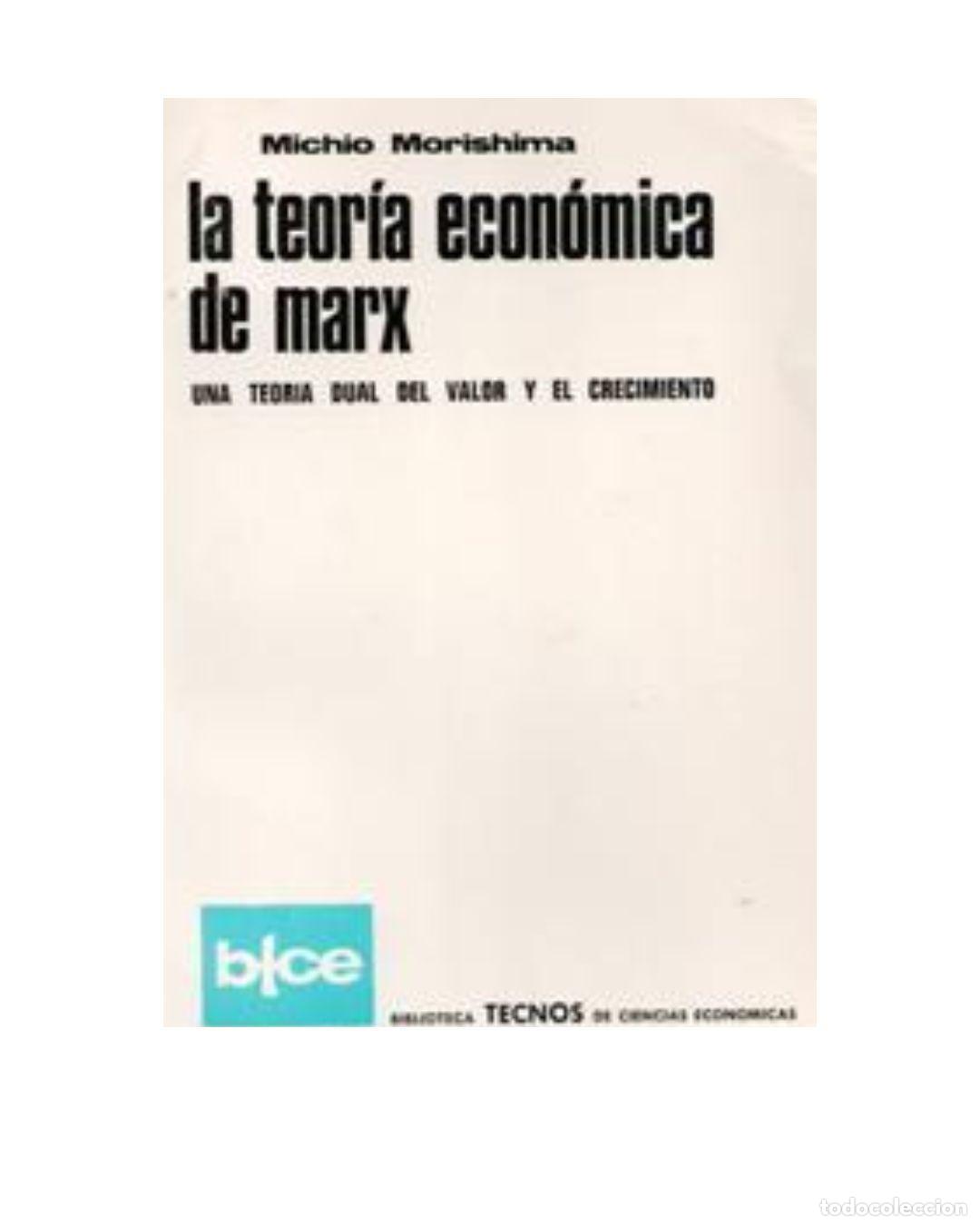 Libros: La teor&iacute;a econ&oacute;mica de Marx - Michio Morishima