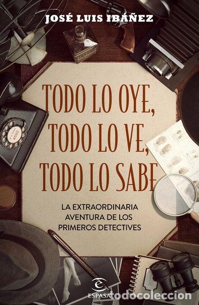 Libros: Todo lo oye, todo lo ve, todo lo sabe- 9788467058154