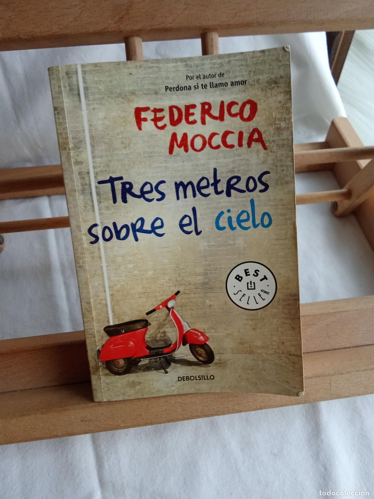 Libros: Tres metros sobre el cielo. Federico Moccia L.6611-1346