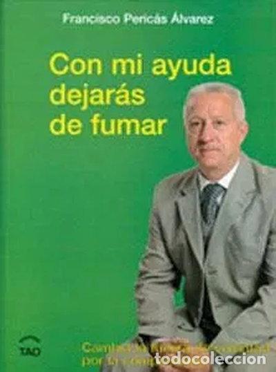 Libros: Con mi ayuda dejar&aacute;s de fumar- 9788493588939