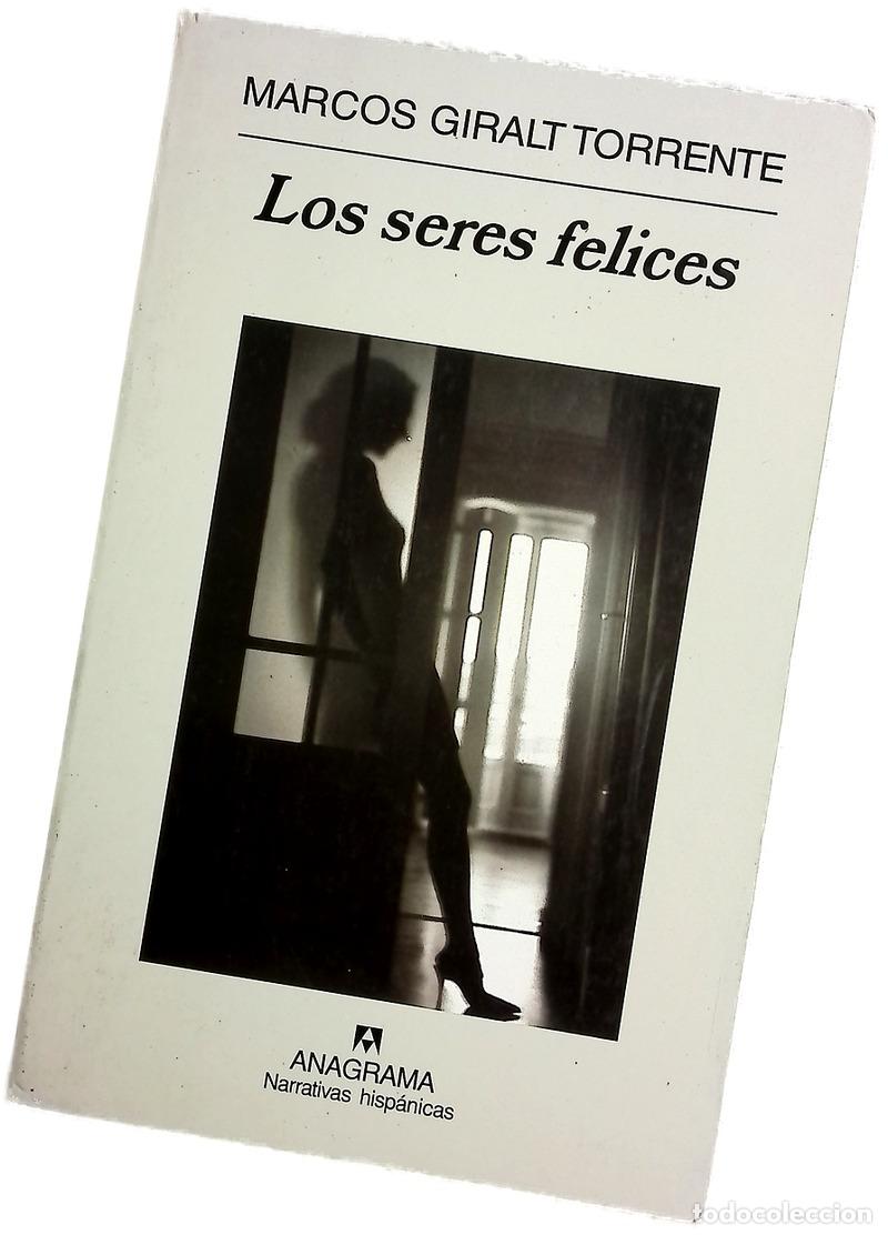 Livros em segunda m&atilde;o: Los seres felices - Giralt Torrente, Marcos
