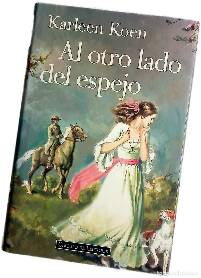 Libros: Al otro lado del espejo - Koen, Karleen - Foto 1