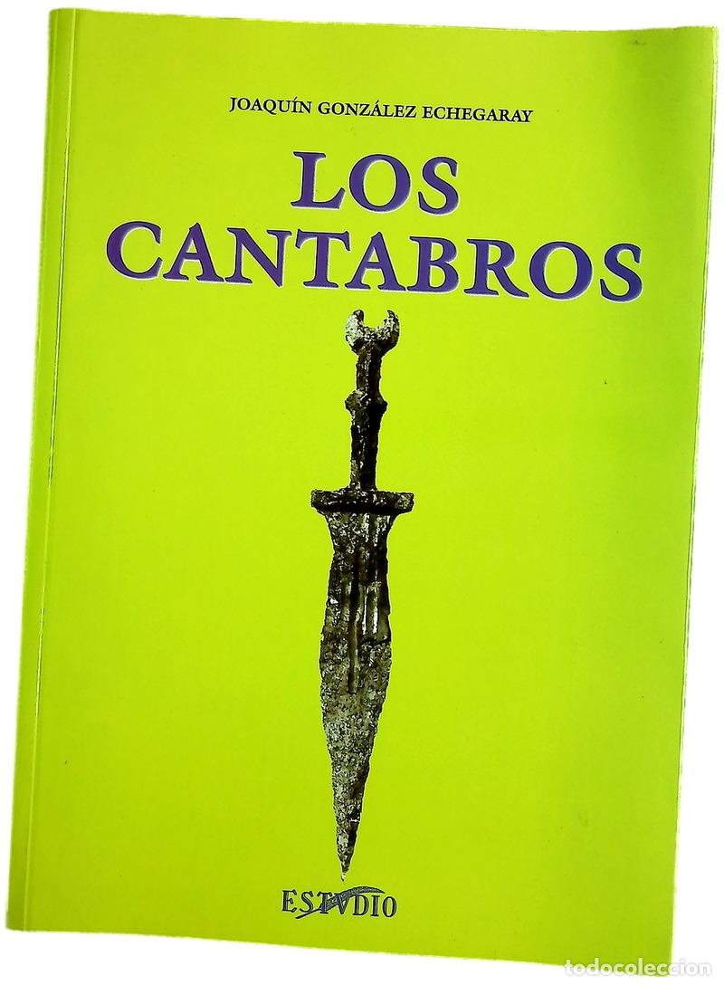 B&uuml;cher: Los c&aacute;ntabros - Gonz&aacute;lez Echegaray, Joaqu&iacute;n