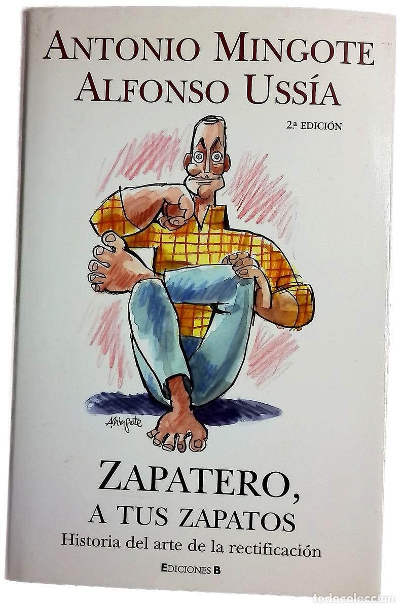 Libri di seconda mano: Zapatero, a tus zapatos historia del arte de la rectificaci&oacute;n