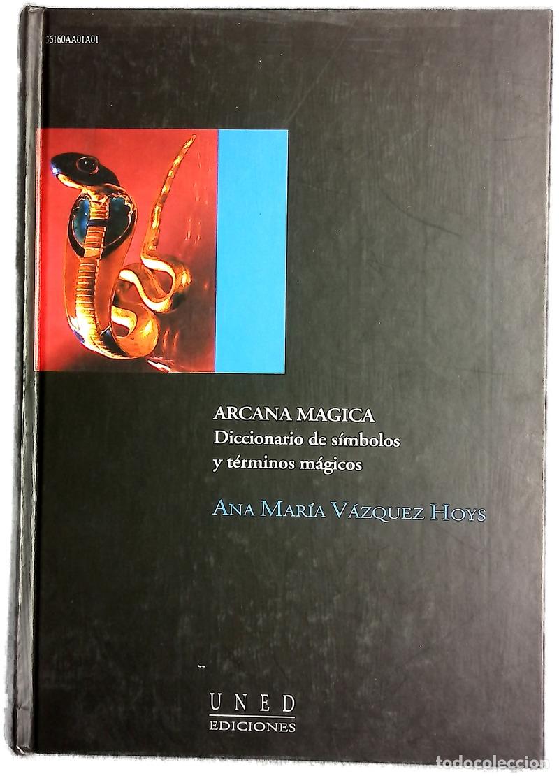 Libros: Arcana m&aacute;gica diccionario de s&iacute;mbolos y t&eacute;rminos m&aacute;gicos