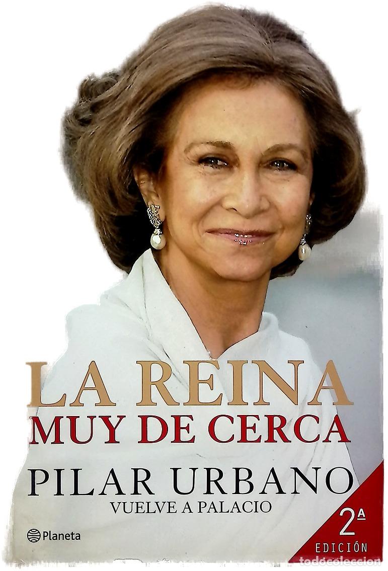 books: La reina muy de cerca - Urbano, Pilar