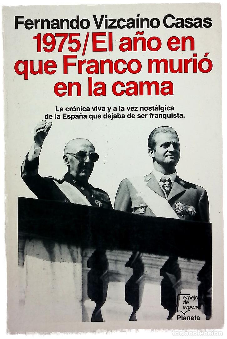B&uuml;cher: 1975, el a&ntilde;o en que Franco muri&oacute; en la cama