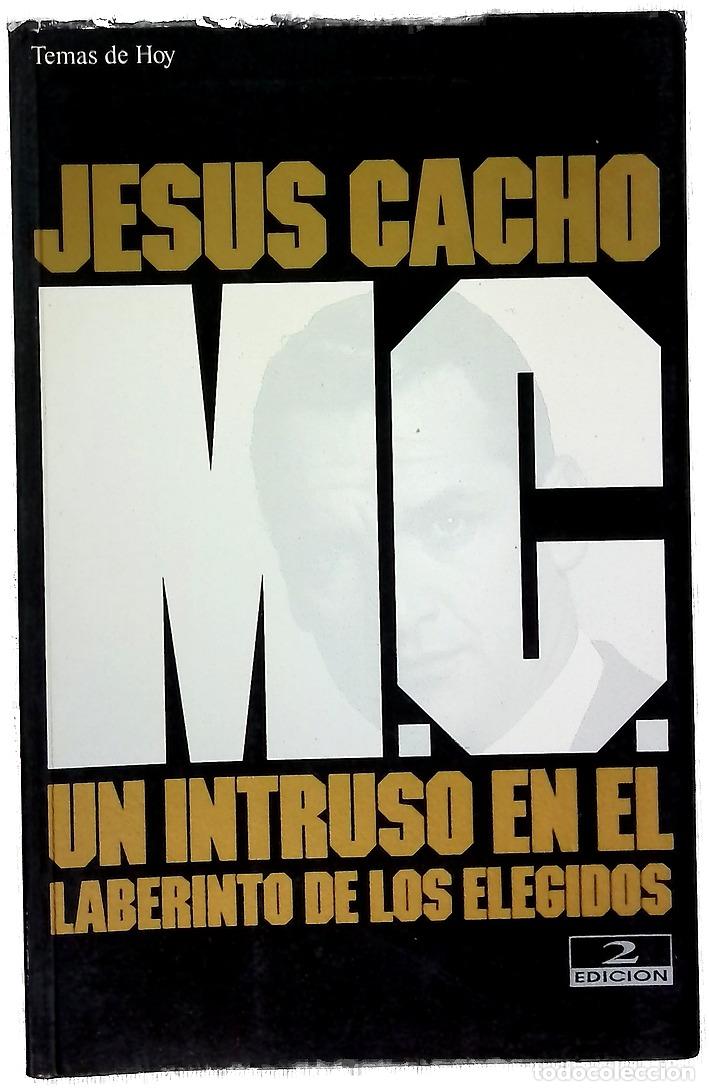 Libri di seconda mano: M.C. un intruso en el laberinto de los elegidos