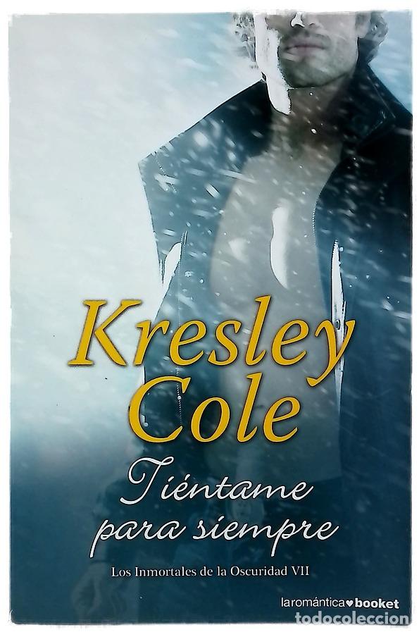 Libri di seconda mano: Ti&eacute;ntame para siempre - Cole, Kresley; Turr&oacute; i Casanovas, Anna