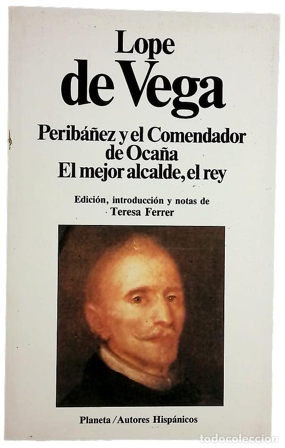 B&uuml;cher: Perib&aacute;&ntilde;ez y el comendador de Oca&ntilde;a El mejor alcalde, el rey