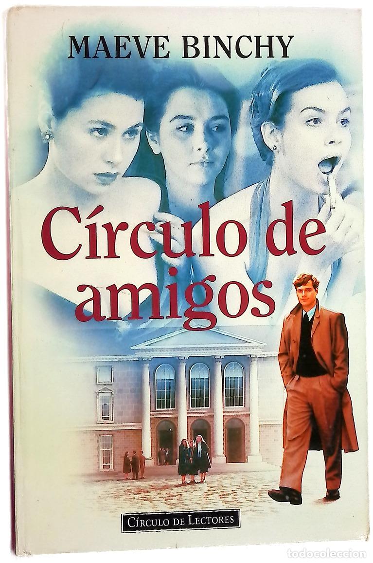 Libros: C&iacute;rculo de amigos - Binchy, Maeve - Foto 1