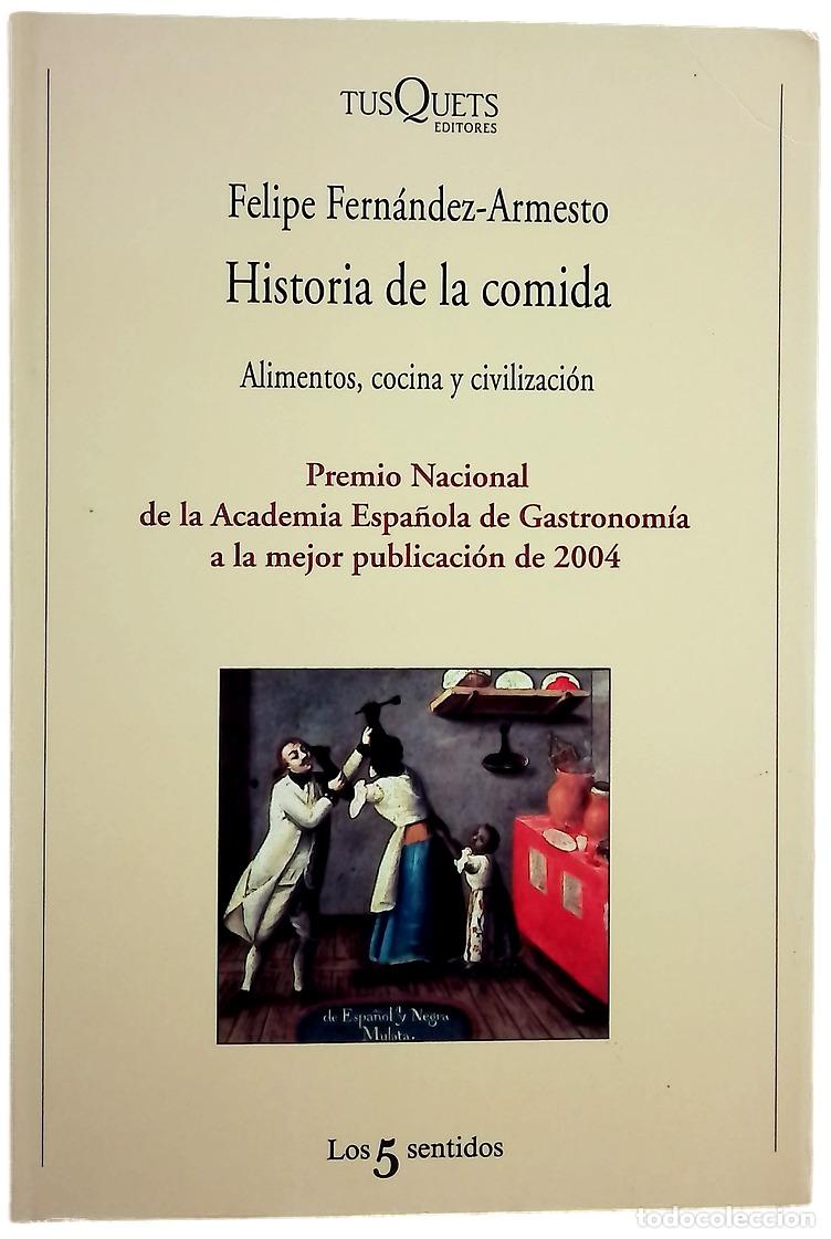 Livres: Historia de la comida alimentos, cocina y civilizaci&oacute;n