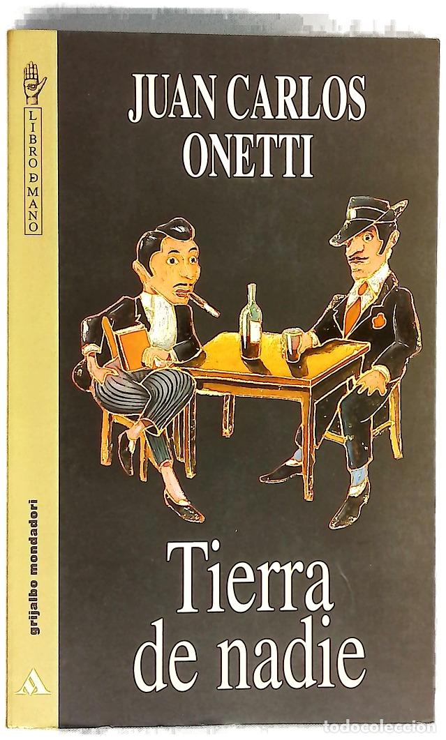 Livros em segunda m&atilde;o: Tierra de nadie - Onetti, Juan Carlos