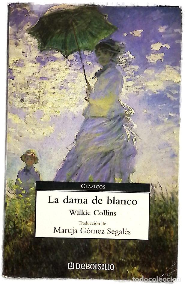 B&uuml;cher: La dama de blanco - Collins, Wilkie; G&oacute;mez Segal&eacute;s, Maruja