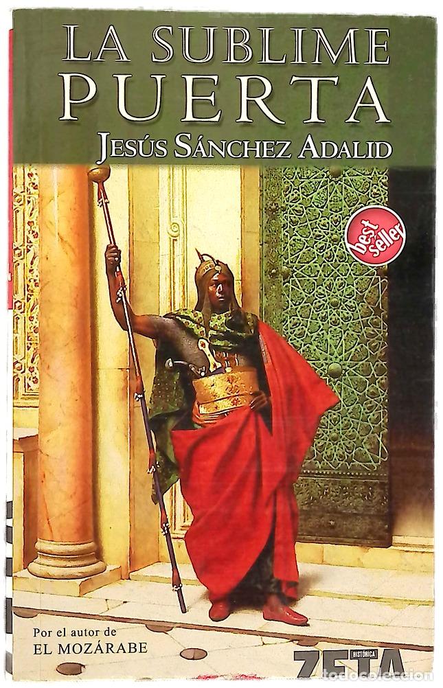 Livros em segunda m&atilde;o: La sublime puerta - S&aacute;nchez Adalid, Jes&uacute;s
