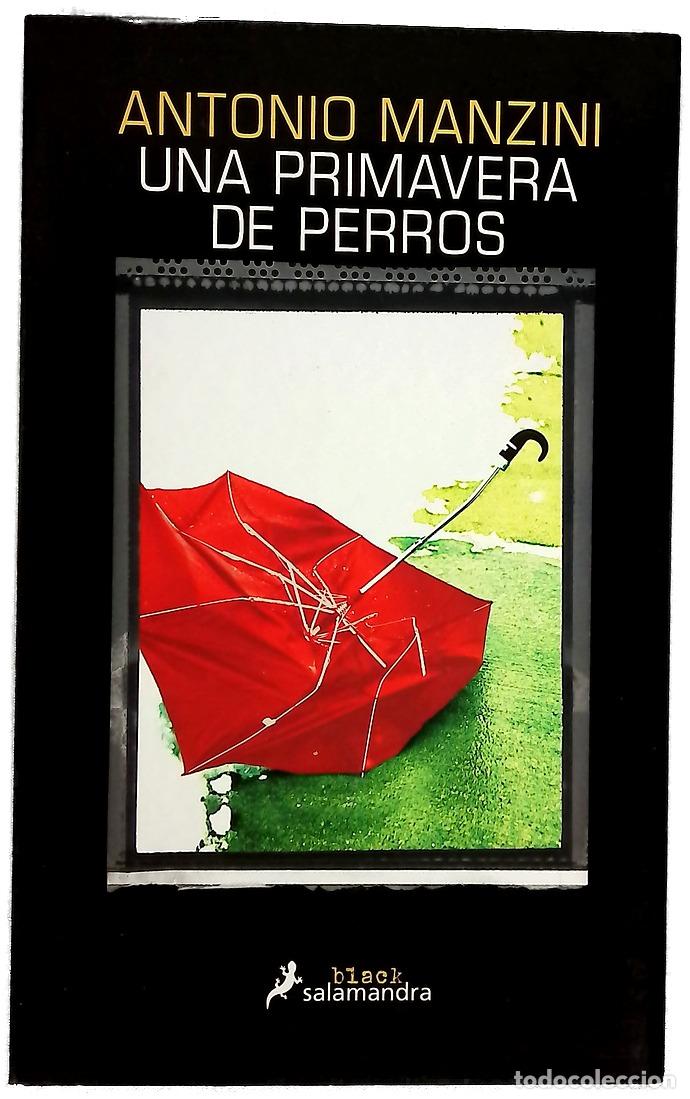 Libros: Una primavera de perros - Manzini, Antonio; L&oacute;pez Mu&ntilde;oz, Regina; Osuna Aguilar, Julia