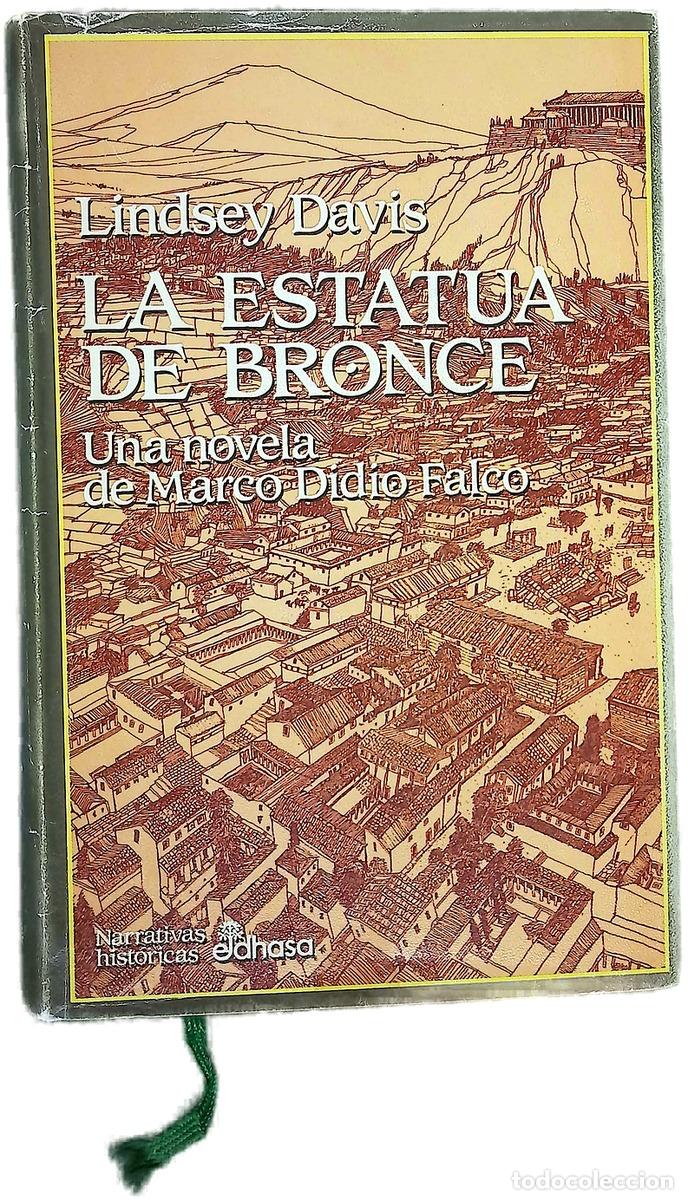 Libros: La estatua de bronce una novela de Marco Didio Falco - Foto 1